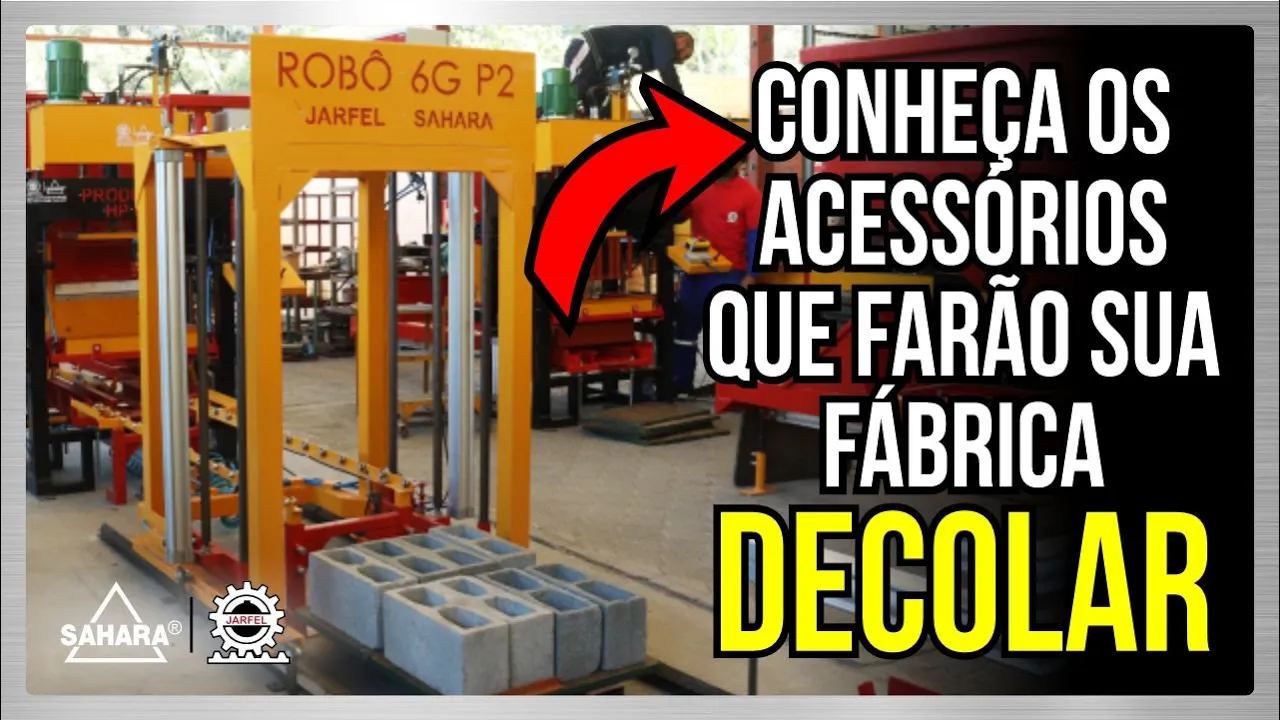  ACESSÓRIOS PARA MELHORAR SUA FÁBRICA DE BLOCOS - Jarfel Sahara