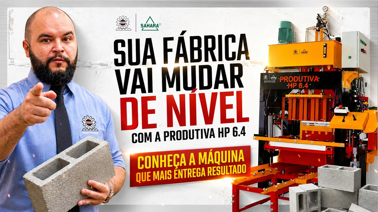 A máquina PRODUTIVA HP 6.4 vai TRANSFORMAR sua FÁBRICA DE BLOCOS DE CONCRETO - Jarfel // Sahara