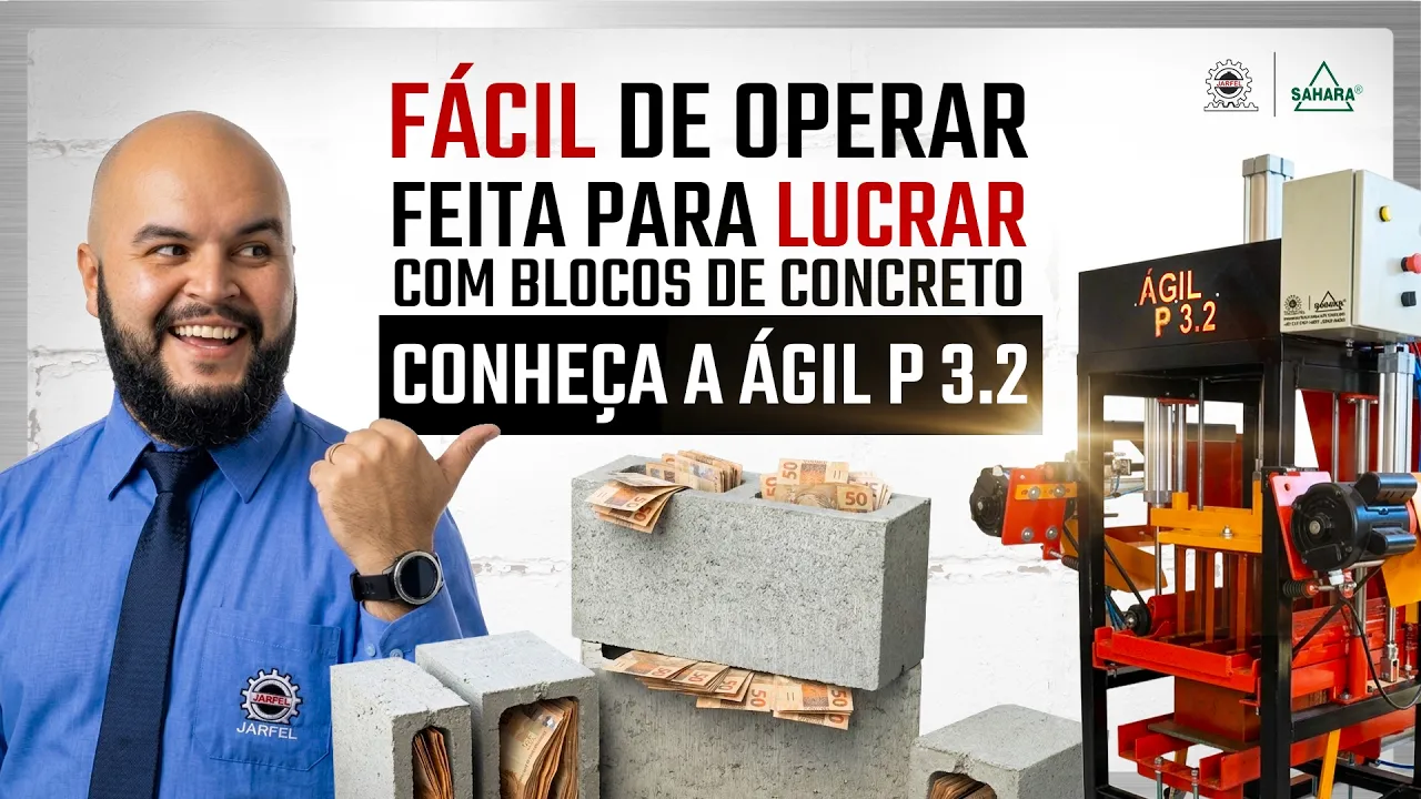 ÁGIL P 3.2: A máquina de BLOCOS DE CONCRETO para você PRODUZIR sem DOR DE CABEÇA! - Jarfel // Sahara